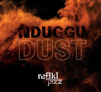 Ndugu Dust - CD Audio di Rafiki Jazz