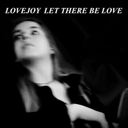 Let There Be Love - Vinile LP di Lovejoy