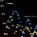 The Proximity Effect - CD Audio di Nada Surf