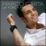 La forza mia - CD Audio di Marco Carta