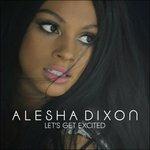 Let's Get Excited - CD Audio Singolo di Alesha Dixon