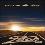 Ancora una notte insieme - CD Audio di Pooh