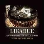 Sette notti in arena - CD Audio + DVD di Ligabue