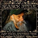 Man from Another Time - CD Audio di Steve Seasick