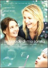 La custode di mia sorella di Nick Cassavetes - DVD