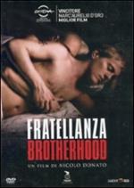 Fratellanza. Brotherhood