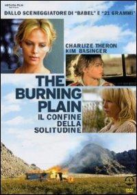 The Burning Plain. Il confine della solitudine di Guillermo Arriaga - DVD