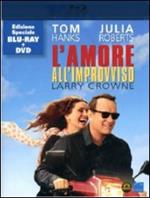 L' amore all'improvviso. Larry Crowne