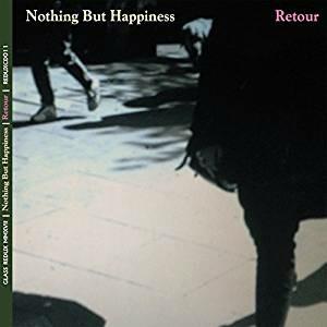 Retour - CD Audio di Nothing but Happines