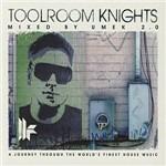 Toolroom Knights (Mixed by Umek)