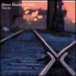 Live Rails - CD Audio di Steve Hackett