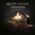 A Light in the Dark - CD Audio di Next to None