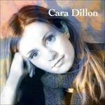 Cara Dillon - CD Audio di Cara Dillon