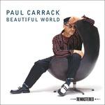 Beautiful World (Remastered Edition) - CD Audio di Paul Carrack