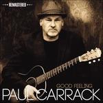 Good Feeling (Remastered Edition) - CD Audio di Paul Carrack