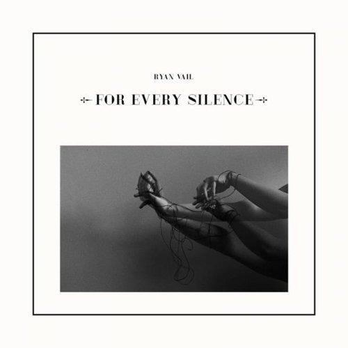 For Every Silence - Vinile LP di Ryan Vail
