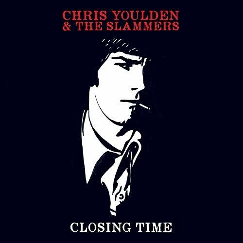 Closing Time - CD Audio di Chris Youlden & the Slammers