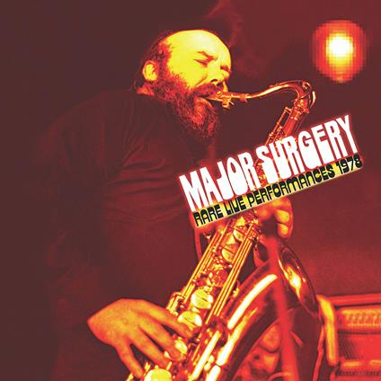 Rare Live Performances 1978 - CD Audio di Major Surgery