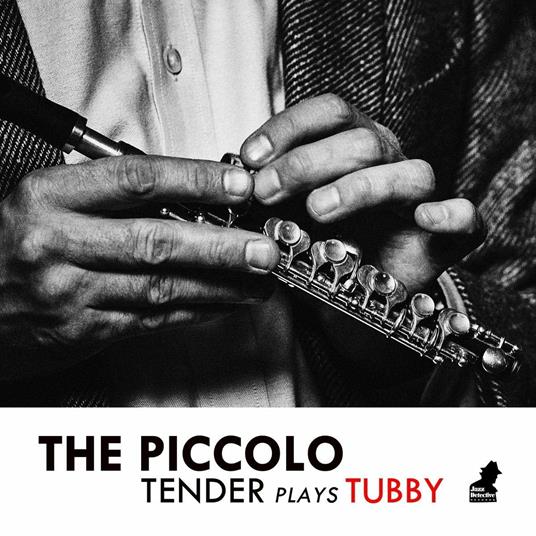 Piccolo. Tender Plays Tubby - CD Audio di Tenderlonious