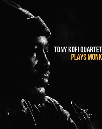 Plays Monk - CD Audio di Tony Kofi