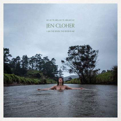 I Am The River, The River Is Me - CD Audio di Jen Cloher