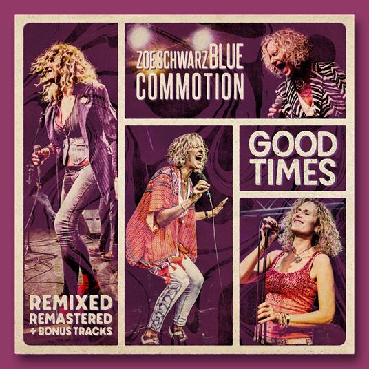 Zoe / Blue Commotion Schwarz - Good Times - Remixed - CD Audio
