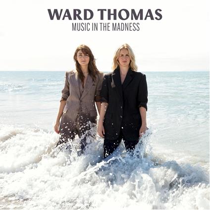 Music In The Madness - Vinile LP di Ward Thomas