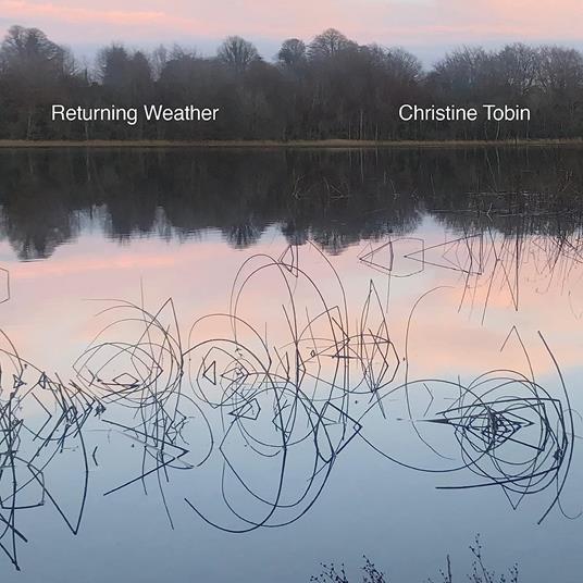 Returning Weather - CD Audio di Christine Tobin