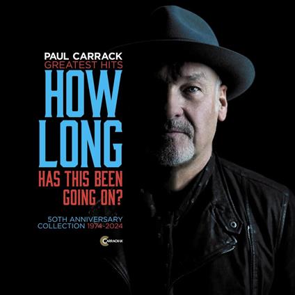 How Long - Has This Been Going On? - CD Audio di Paul Carrack