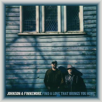 Find A Love That Brings You Home - Vinile LP di Johnson & Finnemore