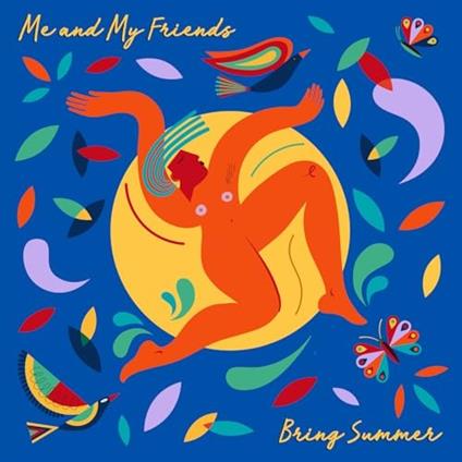 Bring Summer - CD Audio di Me and My Friends