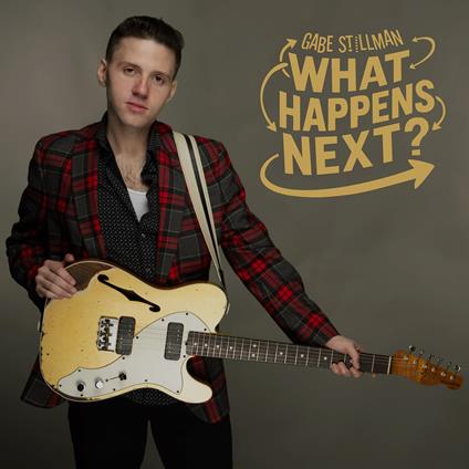 What Happens Next? - Vinile LP di Gabe Stillman