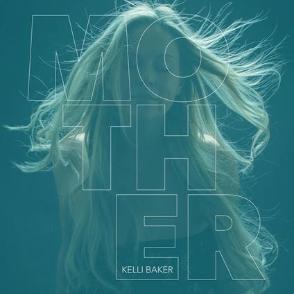 Mother - CD Audio di Kelli Baker