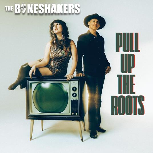 Pull Up The Roots - Vinile LP di Boneshakers