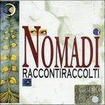 Racconti Raccolti - Vinile LP di I Nomadi