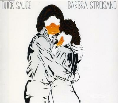 Barbra Streisand - CD Audio Singolo di Duck Sauce