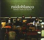Midiendo El Tiempo Con - CD Audio di Ruidoblanco