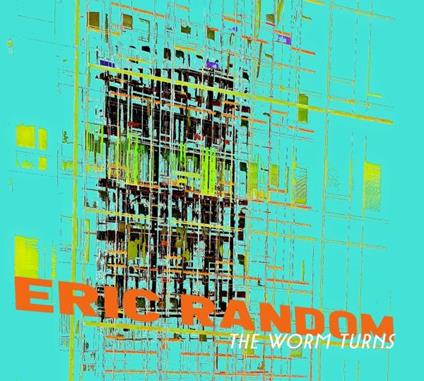 Worm Turns - CD Audio di Eric Random