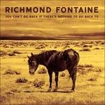 You Can't Go Back If There's Nothing to Go Back to - CD Audio di Richmond Fontaine