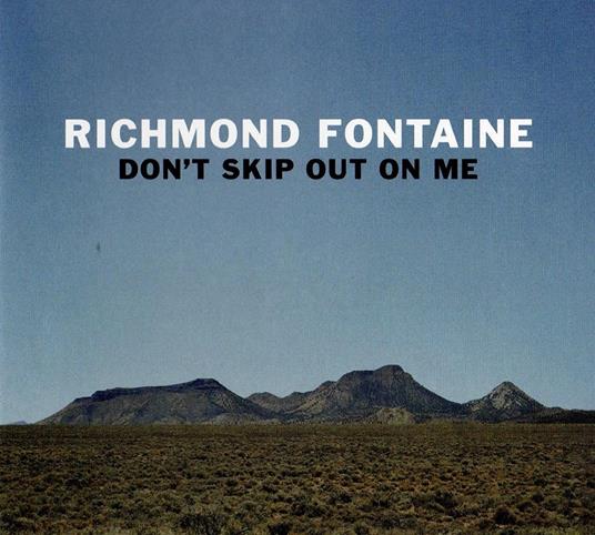 Don't Skip Out on Me - Vinile LP di Richmond Fontaine