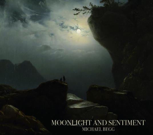 Moonlight And Sentiment - CD Audio di Michael Begg