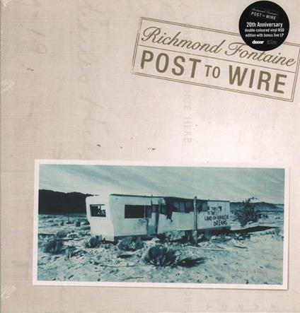 Post To Wire (20th Anniversary) - Vinile LP di Richmond Fontaine