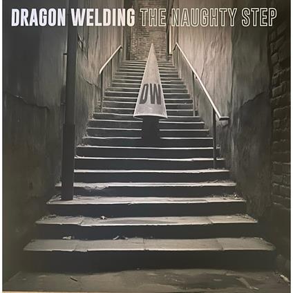 The Naughty Step - Vinile LP di Dragon Welding