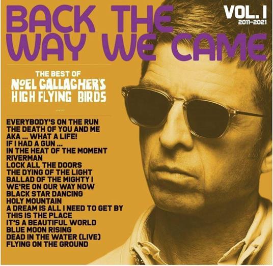 Back the Way We Came vol.1 2011-2021 (Box Set: 4 LP + 3CD + 7" Vinyl + Book) - Vinile LP + CD Audio di Noel Gallagher's High Flying Birds