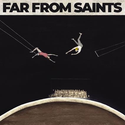 Far From Saints - Vinile LP di Far from Saints