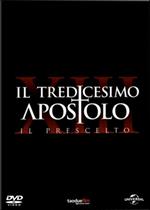 Il tredicesimo apostolo. Il prescelto (3 DVD)