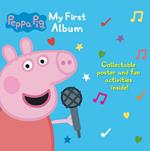 Peppa Pig. My First Album (Colonna Sonora)