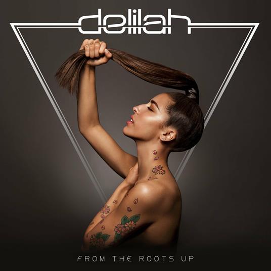 From The Roots Up - CD Audio di Delilah