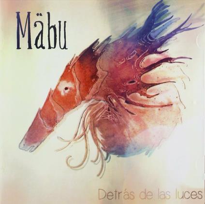 Detras de las luces - CD Audio di Mabu