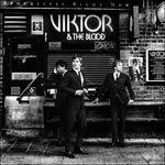 Apocalypse Right Now - CD Audio di Viktor & the Blood
